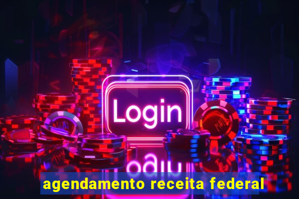 agendamento receita federal